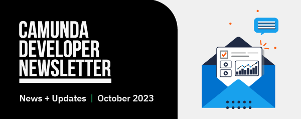 Camunda Developer Newsletter October 2023